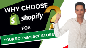 Why Choose Shopify For Your ECommerce Business