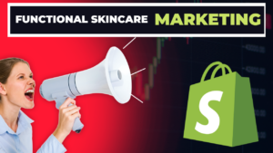 Functional Skincare Marketing