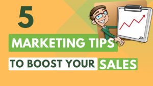 5 marketing tips to increase your sales