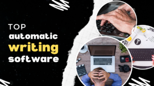 Automatic writing software: how to choose one?