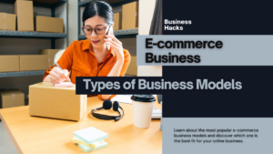 Types of E-commerce Business Models