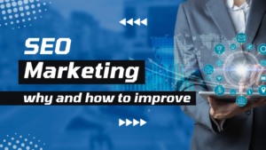 What is SEO marketing? Find out why and how to improve your online SEO