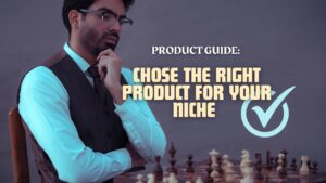 How to make sure you find the right niche product?