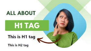 H1 tag: the guide to optimizing your SEO