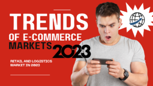 The 10 trends in the e-commerce, retail and logistics market in 2024 [The guide]