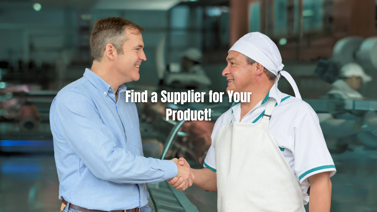 Find a supplier for your product