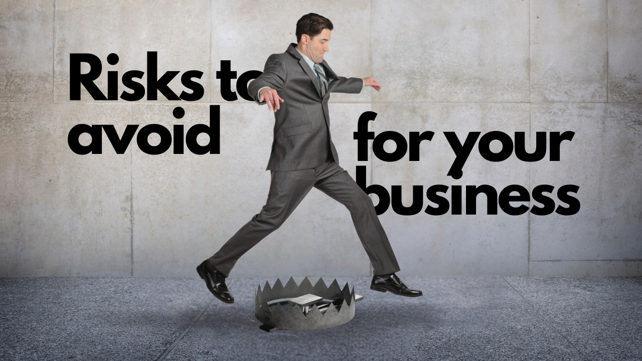 Risks to avoid for you business