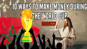 10 ways to make money during the World Cup