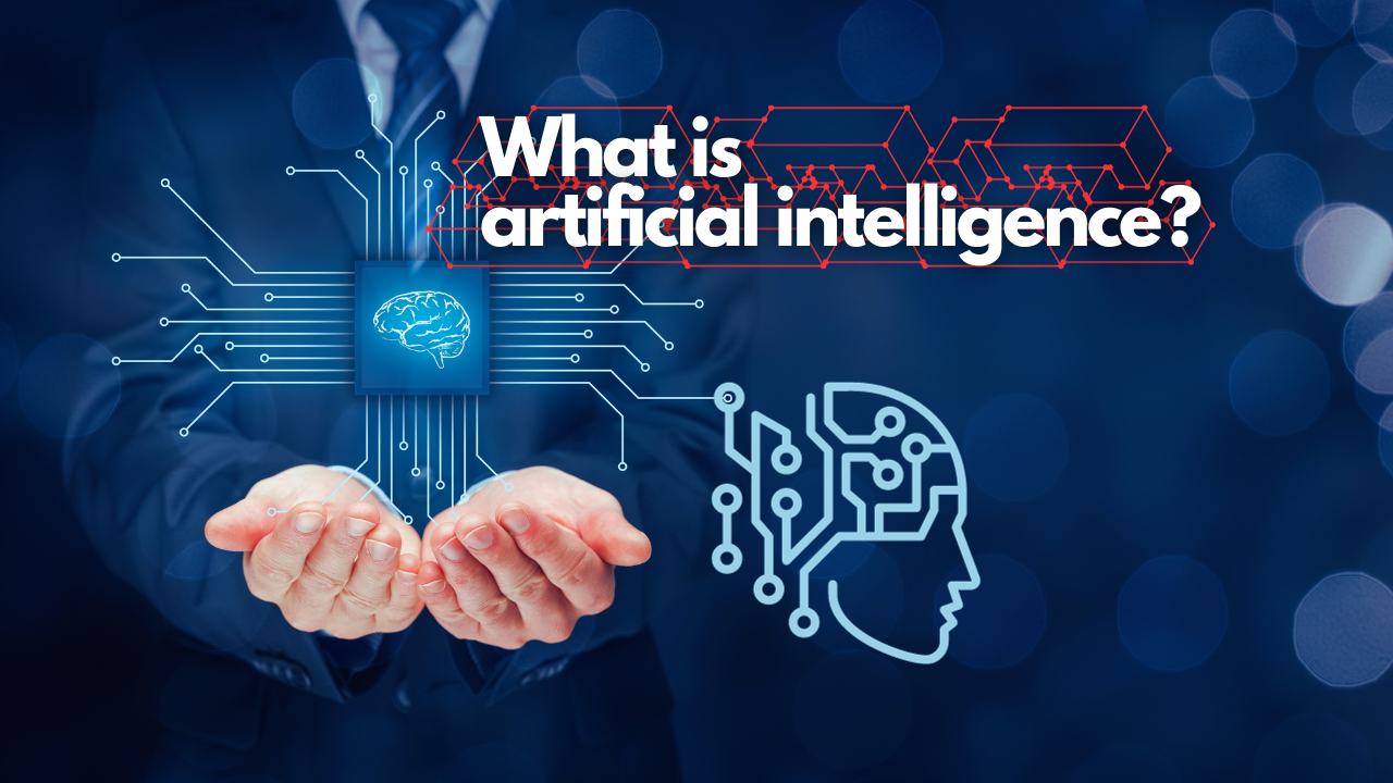 What is artificial intelligence