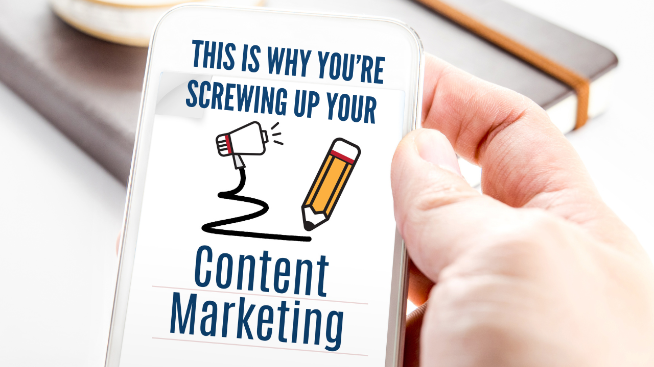 this is why you screwing up your content marketing