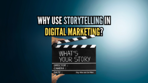 Why use storytelling in digital marketing?