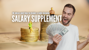 Salary supplement: 10 ideas and tips for making a side income