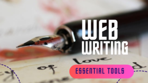 Essential tools for web writing