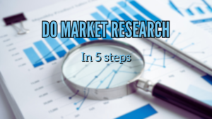 Do market research in 5 steps