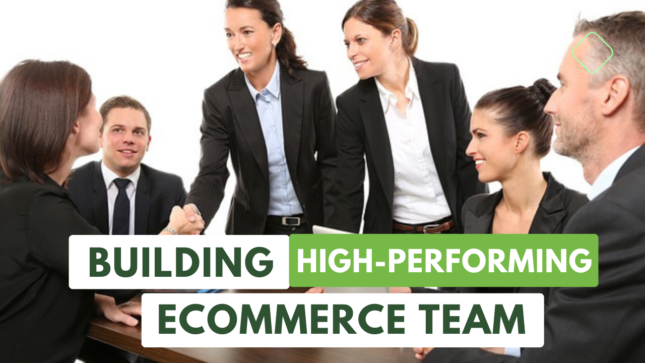 high-perfming ecommerce team