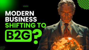 How Modern Business Relationships are Shifting in the B2G Sector