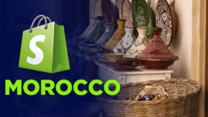 Shopify’s Ascendance in the Moroccan E-commerce Landscape