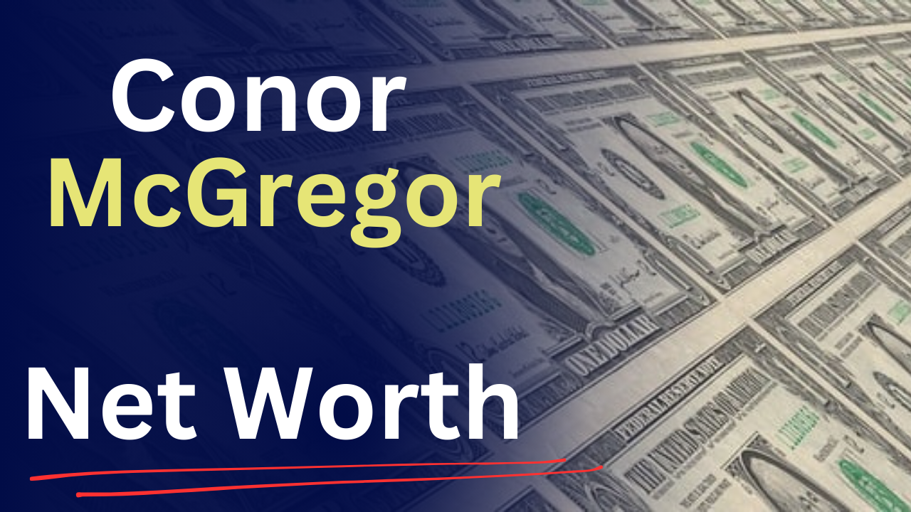 Conor McGregor networth