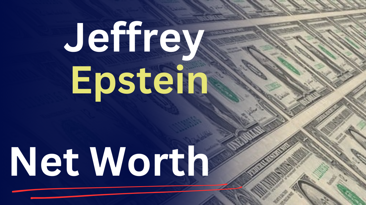 Jeffrey Epstein net worth