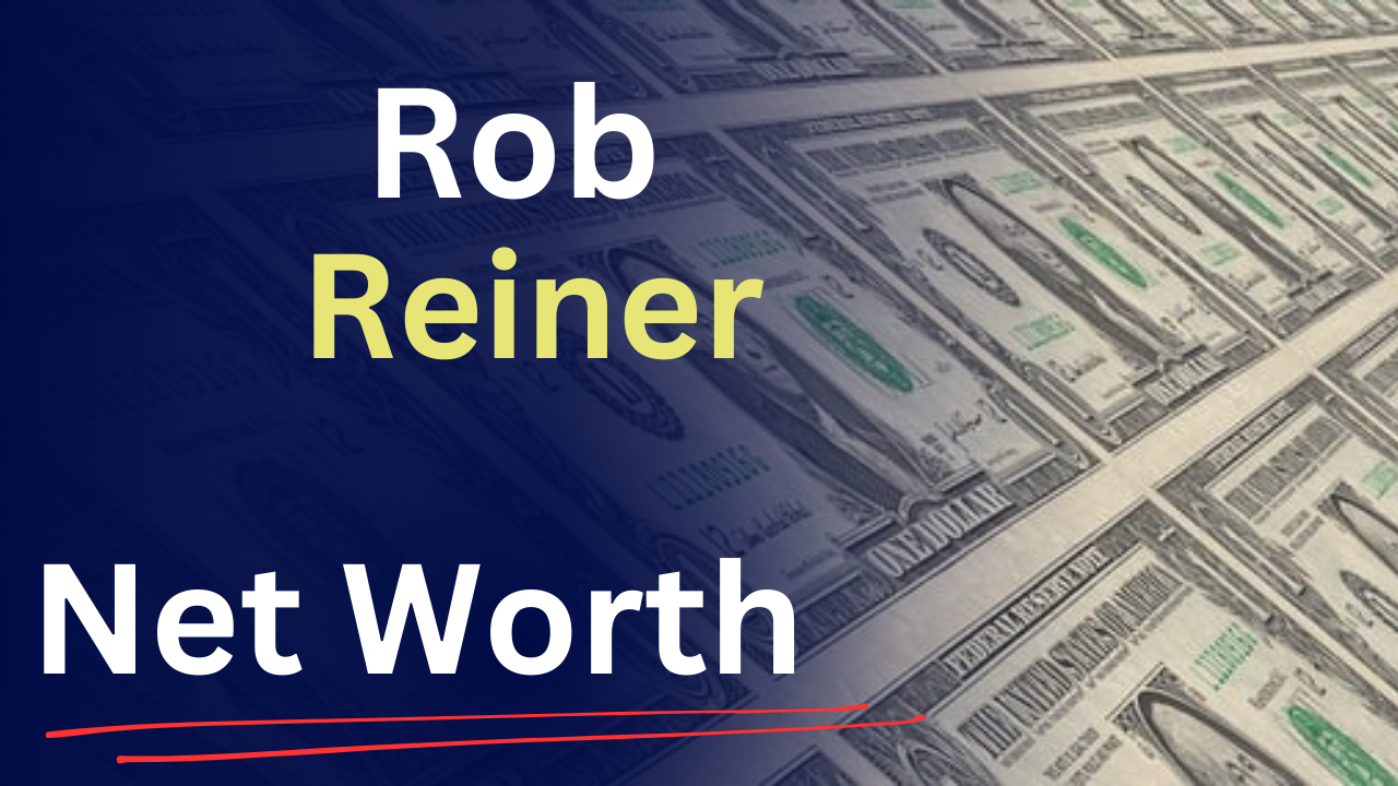 Rob Reiner net worth