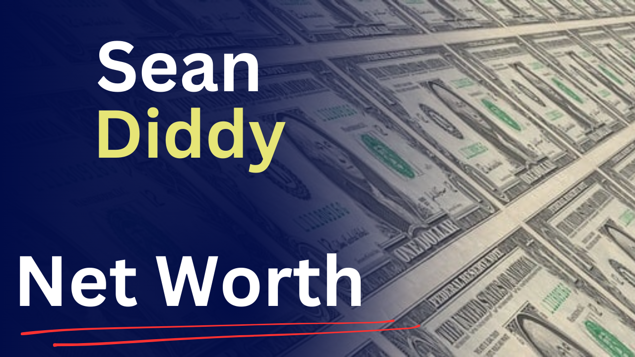 Sean Diddy networth