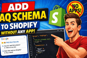 How to Add FAQ Schema to Shopify Without Any App